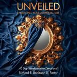 Unveiled, Richard E. Robinson III