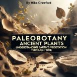 Paleobotany, Mike Crawford