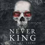 The Never King, Nikki St. Crowe