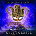 Munderworld, Kyle Sorrell