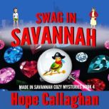 Swag in Savannah, Hope Callaghan
