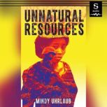 Unnatural Resources, Mindy Uhrlaub