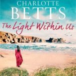 The Light Within Us, Charlotte Betts