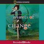 Wheels of Change, Sue Macy