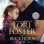 A Buckhorn Baby (The Buckhorn Brothers), Lori Foster