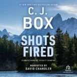 Shots Fired Stories from Joe Pickett Country, C.J. Box