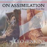 On Assimilation A Ranger's Return From War, Leo Jenkins