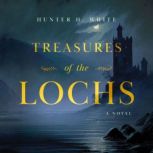 Treasures of the Lochs, Hunter White