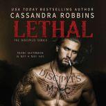 Lethal, Cassandra Robbins