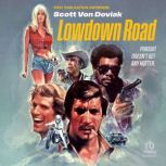 Lowdown Road, Scott Von Doviak