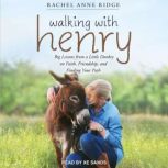 Walking with Henry, Rachel Anne Ridge