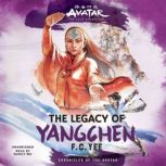 Avatar, The Last Airbender The Legac..., F. C. Yee
