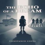 The Echo of a Dream, Constance Costa