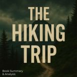 Book summary  analysis of The Hiking..., Briefly Summaries