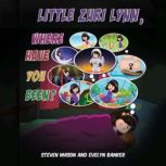 Little Zuri Lynn, Where Have You Been..., Steven Mason