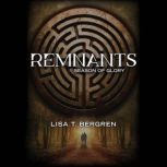 Remnants, Lisa T Bergren