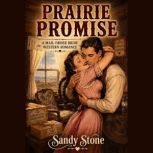 Prairie Promise, Sandy Stone