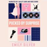 Pucked By Surprise, Emily Silver