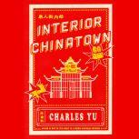 Interior Chinatown, Charles Yu