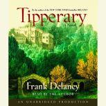 Tipperary A Novel of Ireland, Frank Delaney