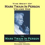 Mark Twain In Person Vol. 1, Mark Twain