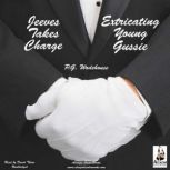Jeeves Takes Charge  Extricating You..., P. G. Wodehouse