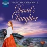 Daniels Daughter, Victoria Cornwall