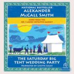 The Saturday Big Tent Wedding Party, Alexander McCall Smith