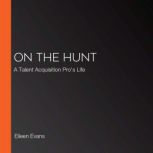 On The Hunt, Eileen Evans