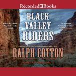 Black Valley Riders, Ralph Cotton