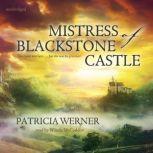 Mistress of Blackstone Castle, Patricia Werner