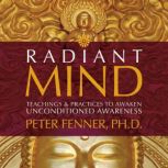 Radiant Mind, Peter Fenner, PhD