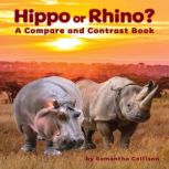 Hippo or Rhino? A Compare and Contras..., Samantha Collison