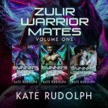Zulir Warrior Mates Volume One Fated Mate Alien Romance, Kate Rudolph