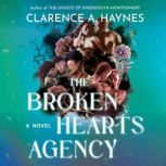The Broken Hearts Agency, Clarence A. Haynes