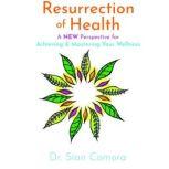 Resurrection of Health, Dr. Sian Comora