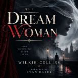The Dream Woman, Wilkie Collins