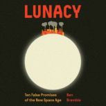Lunacy, Ben Bramble