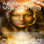 All About Shapeshifting, Martin K. Ettington