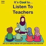 Its Cool To... Listen To Teachers, The Confident Ummah