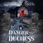 Danger for a Duchess, Nellie H. Steele