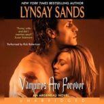 Vampires Are Forever An Argeneau Novel, Lynsay Sands