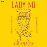 Lady No, Kim Hyesoon