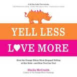 Yell Less, Love More, Sheila McCraith