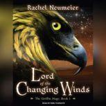 Lord of the Changing Winds, Rachel Neumeier