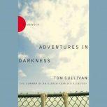 Adventures in Darkness, Tom Sullivan