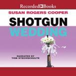 Shotgun Wedding, Susan Rogers Cooper