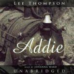 Addie, Lee Thompson