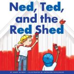 Ned, Ted, and the Red Shed, Marv Alinas