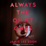 Always the Quiet Ones, Jamie Lee Sogn